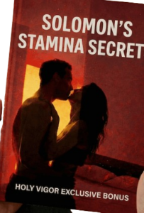 Digital Bonus #2 Solomon’s Stamina Secrets
